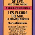 Cover Art for 9780486270920, Flowers of Evil and Other Works: A Dual-Language Book by Charles Baudelaire