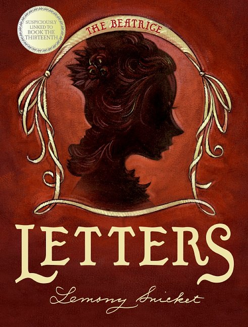 Cover Art for 9780060586584, A Series of Unfortunate Events: The Beatrice Letters by Lemony Snicket