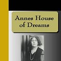 Cover Art for 9781595474704, Annes House of Dreams by Lucy Maud Montgomery