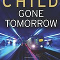 Cover Art for 9780593057056, Gone Tomorrow: (Jack Reacher 13) by Lee Child