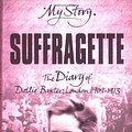 Cover Art for 9780439982689, Suffragette by Carol Drinkwater