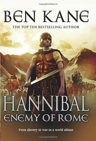 Cover Art for 9781848092273, Hannibal: Enemy of Rome by Ben Kane