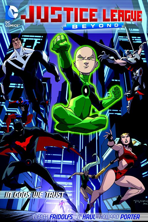 Cover Art for 9781401247546, Justice League Beyond In Gods We Trust by Derek Fridolfs, Jt Krull