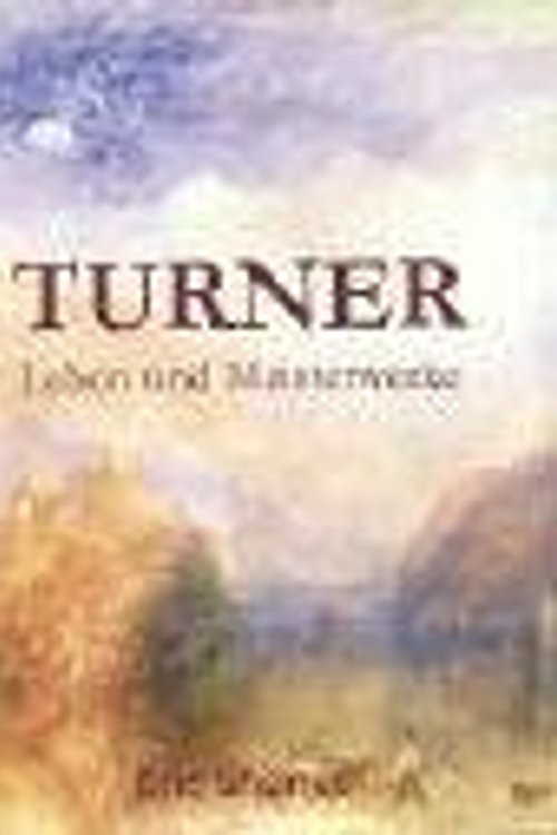 Cover Art for 9781859959077, Turner - Leben udn Meisterwerke - William Turner - Sein Leben und seine Meisterwerke by Barry Venning