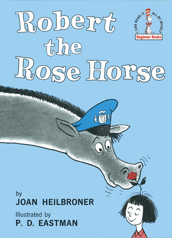 Cover Art for 9780394800257, Robert, the Rose Horse by Joan Heilbroner