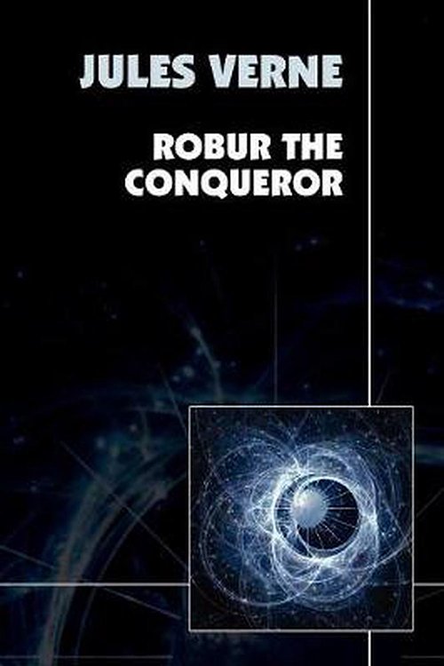 Cover Art for 9781557429667, Robur the Conqueror by Jules Verne