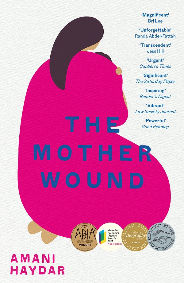 Cover Art for 9781761265037, The Mother Wound by Amani Haydar