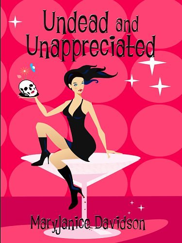 Cover Art for 9781597221283, Undead and Unappreciated (Queen Betsy, Book 3) by MaryJanice Davidson