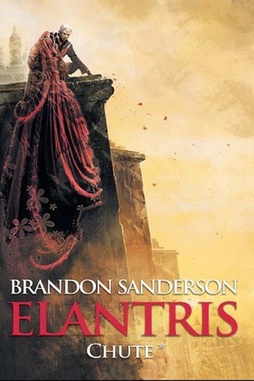 Cover Art for 9782360510009, ELANTRIS T01 : CHUTE by Brandon Sanderson
