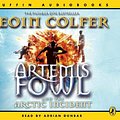 Cover Art for 9780141806952, Artemis Fowl and the Arctic Incident. Eoin Colfer by Eoin Colfer