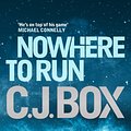 Cover Art for 9780857890801, Nowhere to Run by C. J. Box