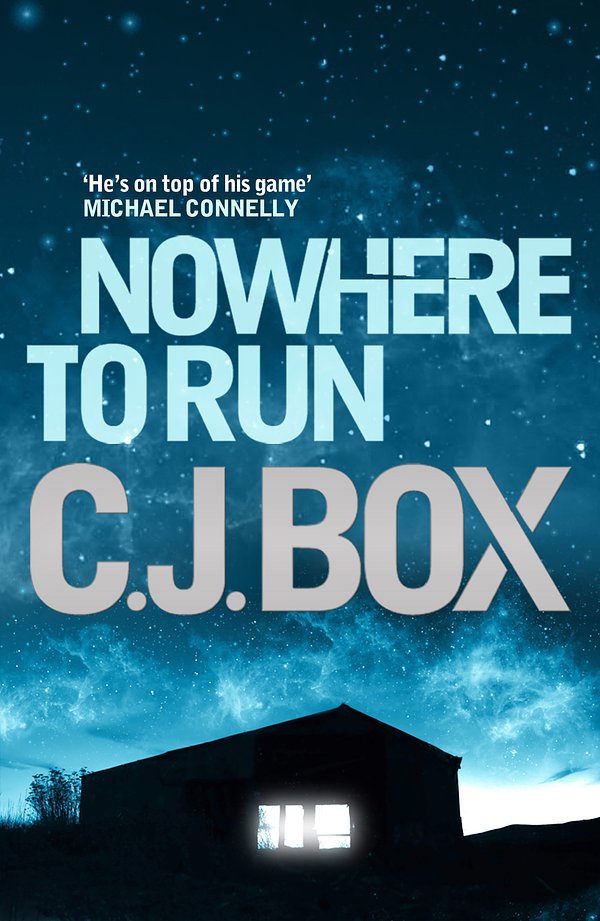 Cover Art for 9780857890801, Nowhere to Run by C. J. Box