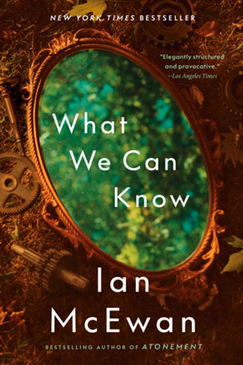 Cover Art for 9798217007943, What We Can Know by Ian McEwan