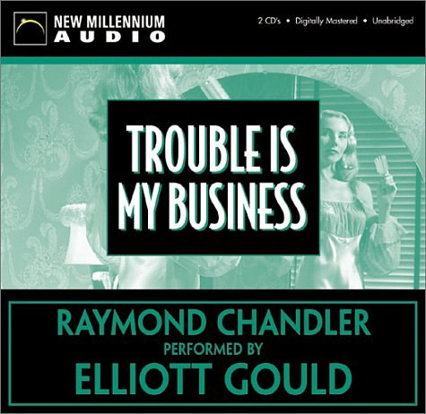 Cover Art for 9781590071045, Trouble is My Business by Raymond Chandler