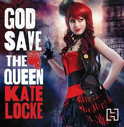 Cover Art for 9781405527866, God Save the Queen by Kate Locke