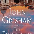 Cover Art for 9780385548953, The Exchange by John Grisham