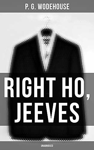 Cover Art for B07MGK2G25, Right Ho, Jeeves (Unabridged) by P. G. Wodehouse