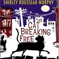 Cover Art for 9780786284665, Cat Breaking Free: A Joe Grey Mystery by Shirley Rousseau Murphy