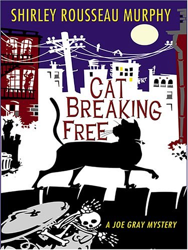 Cover Art for 9780786284665, Cat Breaking Free: A Joe Grey Mystery by Shirley Rousseau Murphy