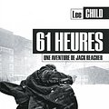 Cover Art for 9782253177616, 61 HEURES by Lee Child