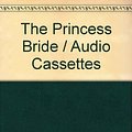 Cover Art for 9781558009172, Princess Bride by William Goldman