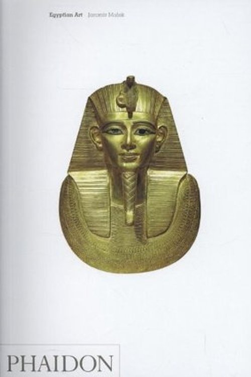 Cover Art for 9780714836270, Egyptian Art: Egyptian Art from its Prehistoric Origins Through 3,000   Years of Achievement by Jaromir Malek