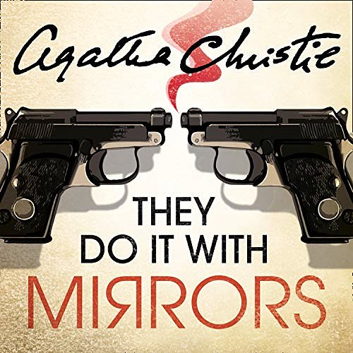 Cover Art for 9780007256082, They Do It with Mirrors by Agatha Christie, Joan Hickson