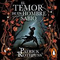 Cover Art for B01DL94FFC, El temor de un hombre sabio: Crónica del asesino de reyes 2 [The Wise Man's Fear: The Kingkiller Chronicles 2] by Patrick Rothfuss