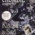 Cover Art for 9780553579246, Kissed a Sad Goodbye by Deborah Crombie