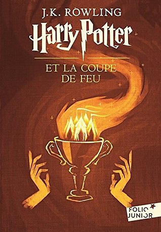 Cover Art for 9781547904105, Harry Potter, IV : Harry Potter et la Coupe de Feu [ Harry Potter And The Goblet Of Fire ] nouvelle edition (French Edition) by J.k. Rowling