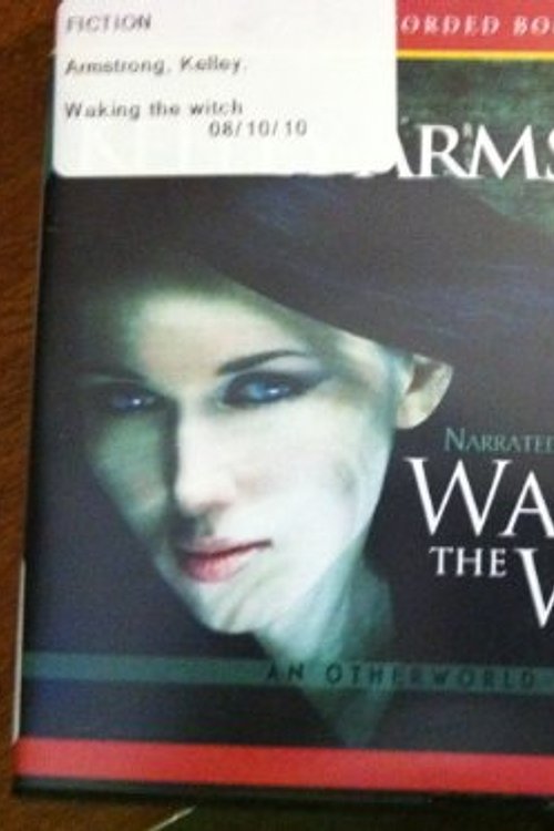 Cover Art for 9781449830724, Waking the Witch by Kelley Armstrong
