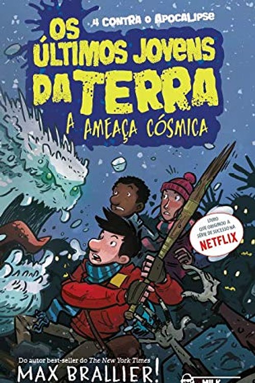 Cover Art for 9786586041415, Os Ãºltimos jovens da Terra: A ameaÃ§a cÃ³smica by Max (Autor) Brallier