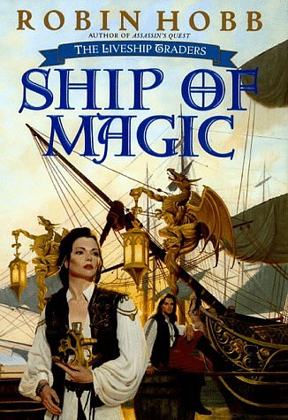 Cover Art for 9780553103243, Ship of Magic (The Liveship Traders, Book 1) by Robin Hobb