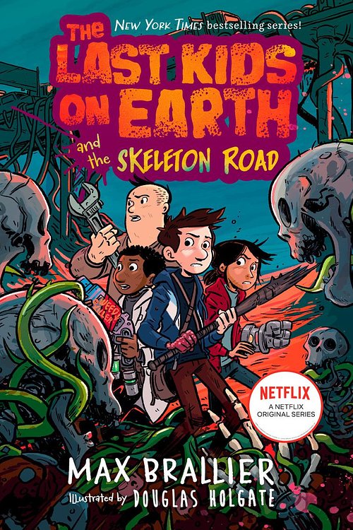 Cover Art for 9780593287781, The Last Kids on Earth and the Skeleton Road by Max Brallier