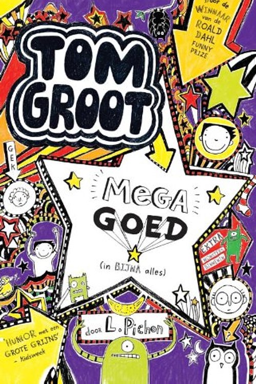 Cover Art for 9789025756567, Mega goed (in bijna alles) (Tom Groot) by Liz Pichon