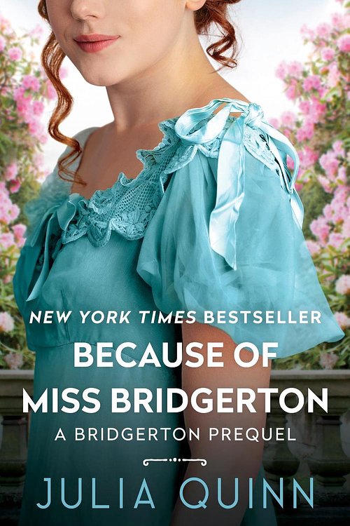 Cover Art for 9780063253919, Because of Miss Bridgerton by Julia Quinn
