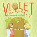 Cover Art for 9781442494602, Violet Mackerel's Pocket Protest by Anna Branford