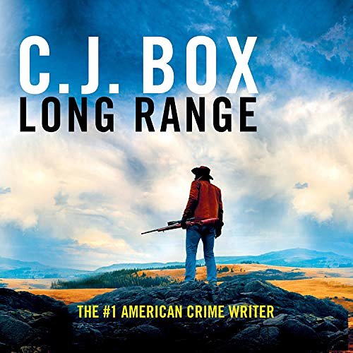 Cover Art for B084JPBRBG, Long Range: Joe Pickett, Book 20 by C. J. Box