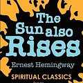 Cover Art for 9781907590252, The Sun Also Rises by Ernest Hemingway