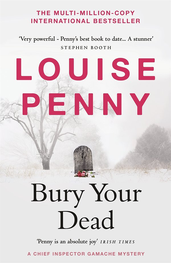 Cover Art for 9781529386820, Bury Your Dead by Louise Penny