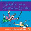 Cover Art for 9780141301129, Charlie and the Great Glass Elevator by Roald Dahl