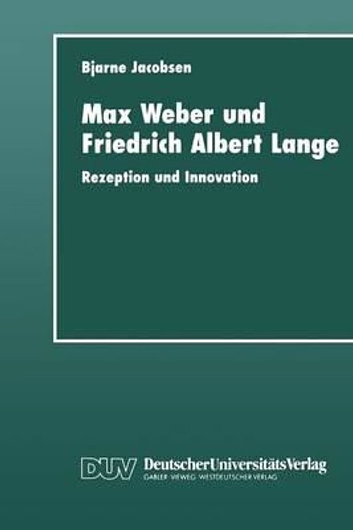Cover Art for 9783824443345, Max Weber Und Friedrich Albert Lange by Bjarne Jacobsen