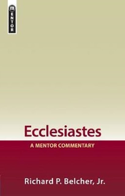 EcclesiastesA Mentor Commentary