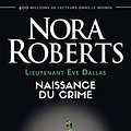 Cover Art for B09HLFV1ST, Lieutenant Eve Dallas (Tome 23) - Naissance du crime (French Edition) by Nora Roberts