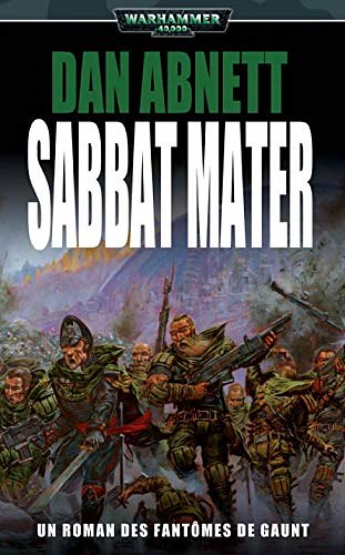 Cover Art for B071WKBQMM, Sabbat Matar (Sabbat Martyr t. 8) (French Edition) by Dan Abnett