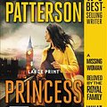 Cover Art for 9781538714522, Princess: A Private Novel by James Patterson