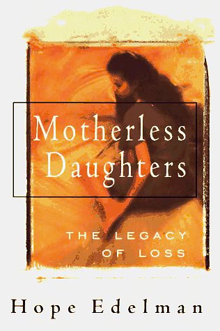 Cover Art for 9780201632880, Motherless Daughters by Hope Edelman