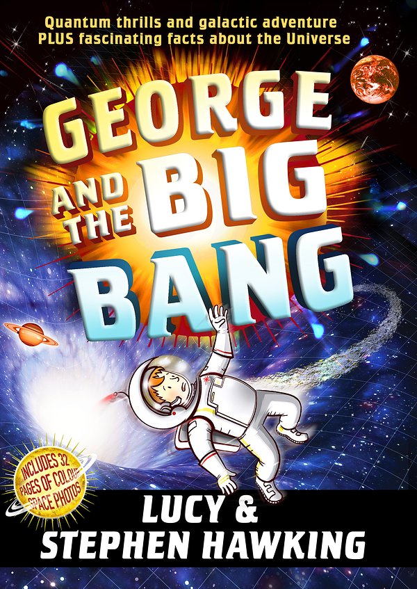Cover Art for 9780385611916, George and the Big Bang by Lucy Hawking, Stephen Hawking