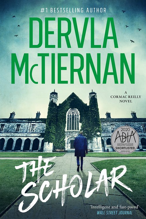 Cover Art for 9781460708682, The Scholar by Dervla McTiernan