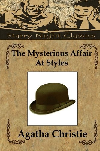 Cover Art for 9781482041064, The Mysterious Affair at Styles by Agatha Christie